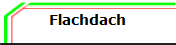 Flachdach
